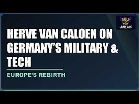 Hervé van Caloen on Germany’s Military & Tech Shift